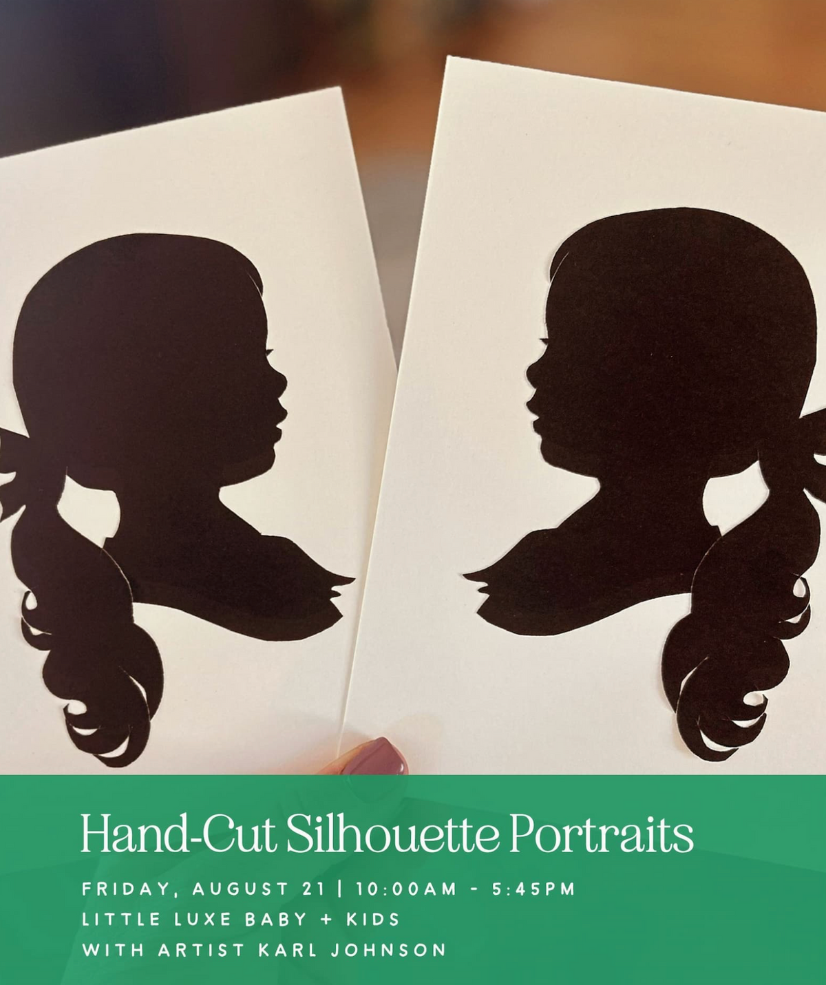 Renowned Silhouette Artist Karl Johnson will be at Little Luxe August 21!